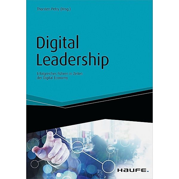 Haufe Fachbuch: Digital Leadership, Thorsten Petry