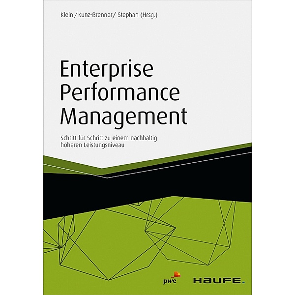 Haufe Fachbuch: Enterprise Performance Management, Mario B. Stephan, Andreas Klein, Robert Kunz-Brenner
