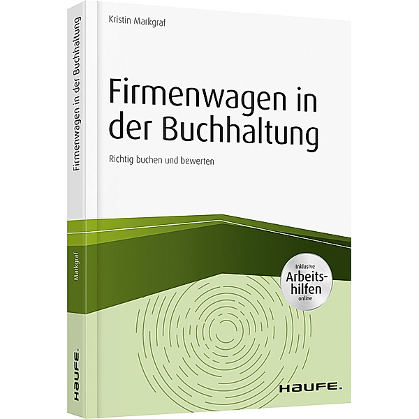 Haufe Fachbuch / Firmenwagen in der Buchhaltung, Kristin Markgraf