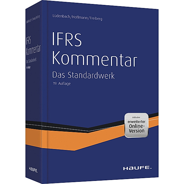 Haufe Fachbuch / Haufe IFRS-Kommentar 19. Auflage, Norbert Lüdenbach, Wolf-Dieter Hoffmann, Jens Freiberg
