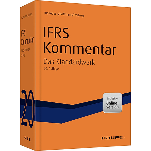 Haufe Fachbuch / Haufe IFRS-Kommentar 20. Auflage, Norbert Lüdenbach, Wolf-Dieter Hoffmann, Jens Freiberg