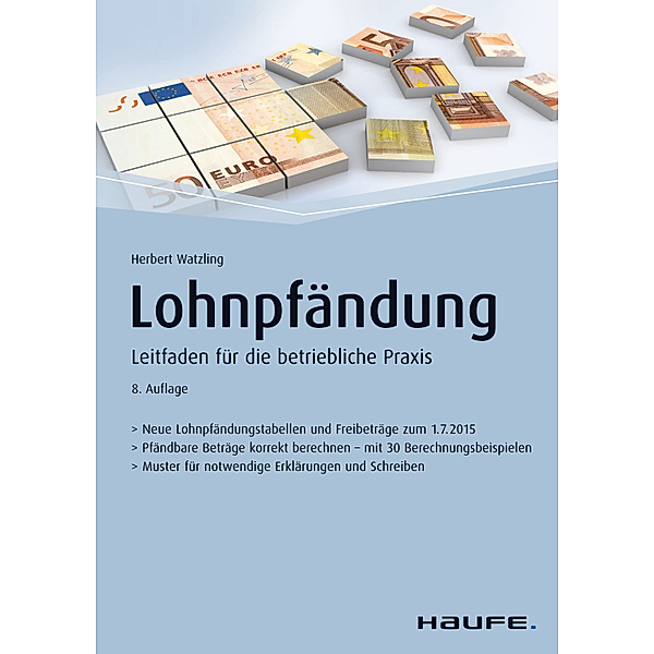 Haufe Fachbuch: Lohnpfändung - inkl. Arbeitshilfen online, Herbert Watzling