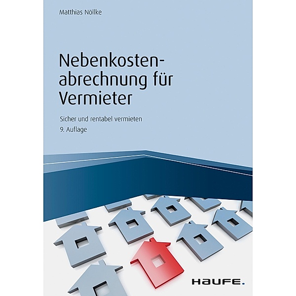 Haufe Fachbuch: Nebenkostenabrechnung für Vermieter, Matthias Nöllke