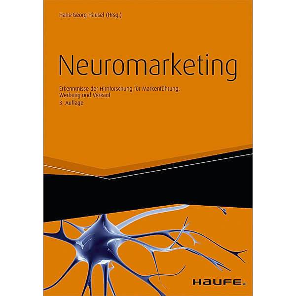 Haufe Fachbuch: Neuromarketing, Hans-Georg Häusel