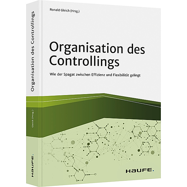 Haufe Fachbuch / Organisation des Controllings, Ronald Gleich