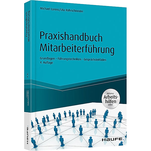 Haufe Fachbuch / Praxishandbuch Mitarbeiterführung, Michael Lorenz, Uta Rohrschneider