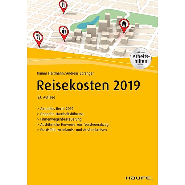 Haufe Fachbuch: Reisekosten 2019 - inkl. Arbeitshilfen online., Andreas Sprenger, Rainer Hartmann
