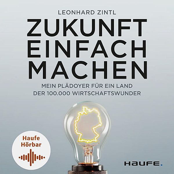 Haufe Fachbuch - Zukunft einfach machen, Leonhard Zintl