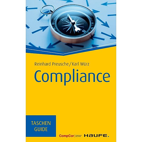 Haufe TaschenGuide: 00274 Compliance, Reinhard Preusche, Karl Würz