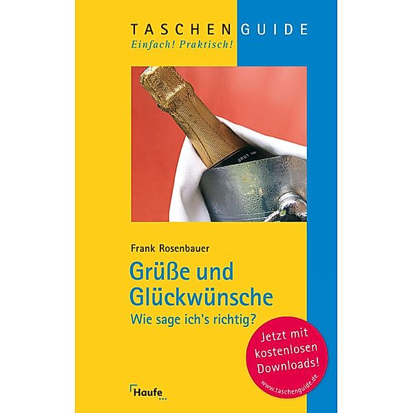 Haufe TaschenGuide: 145 Grüße und Glückwünsche, Frank Rosenbauer