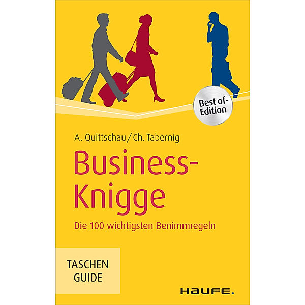 Haufe TaschenGuide: Business-Knigge, Christina Tabernig, Anke Quittschau