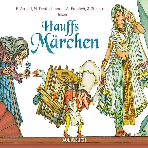 Hauffs Märchen, Wilhelm Hauff