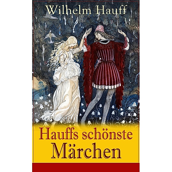 Hauffs schönste Märchen, Wilhelm Hauff