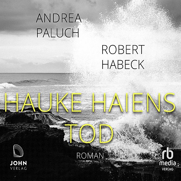 Hauke Haiens Tod, Andrea Paluch, Robert Habeck