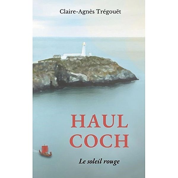 Haul Coch, Claire-Agnès Trégouët