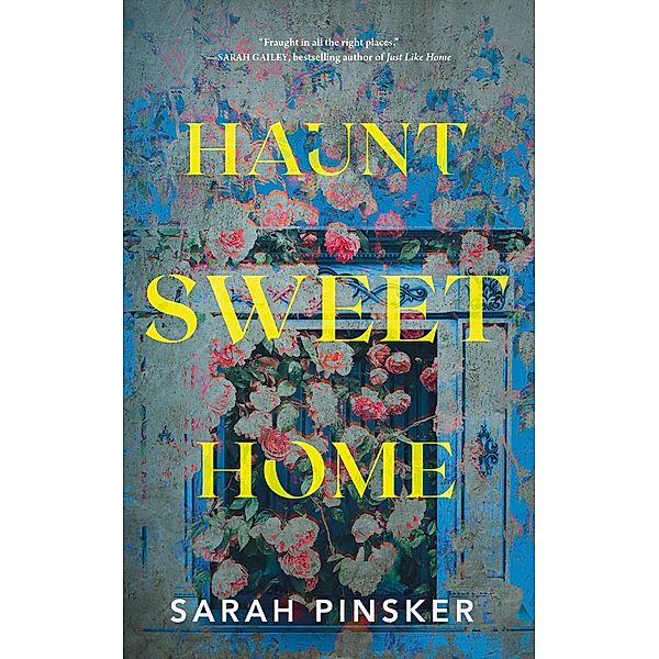 Haunt Sweet Home, Sarah Pinsker