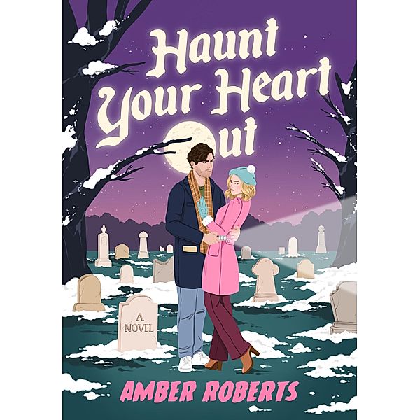 Haunt Your Heart Out, Amber Roberts