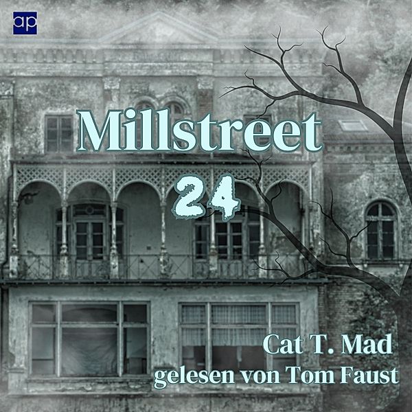 Haunted - 1 - Millstreet 24, Cat T. Mad