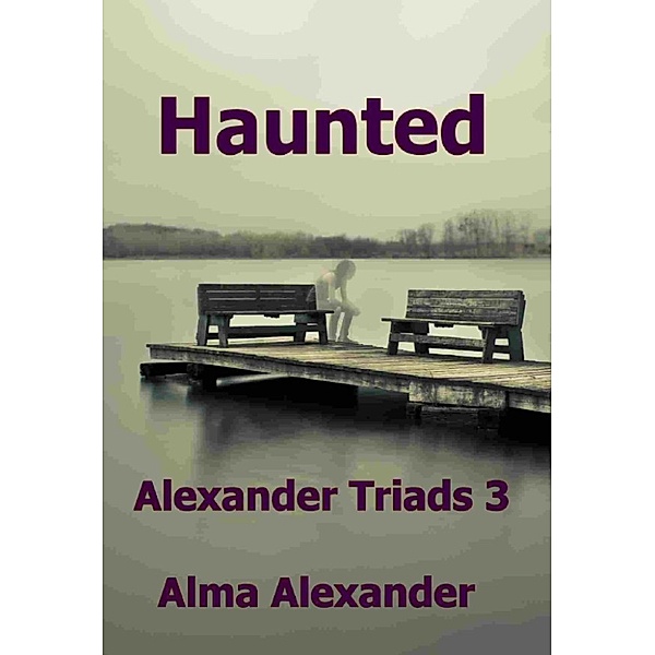 Haunted, Alma Alexander
