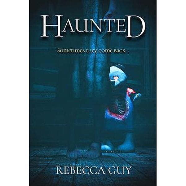 Haunted, Rebecca Guy