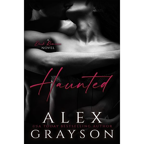 Haunted, Alex Grayson