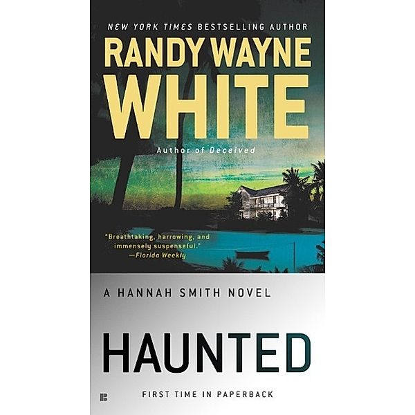 Haunted / A Hannah Smith Novel Bd.3, Randy Wayne White