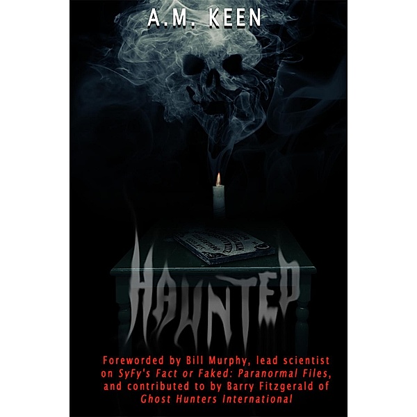 Haunted / Andrews UK, A. M. Keen