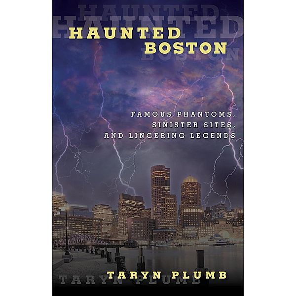 Haunted Boston / Haunted, Taryn Plumb