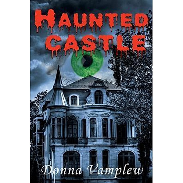 Haunted Castle / GoldTouch Press, LLC, Donna Vamplew