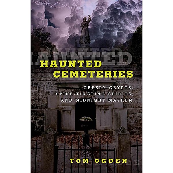 Haunted Cemeteries / Haunted Series, Tom Ogden