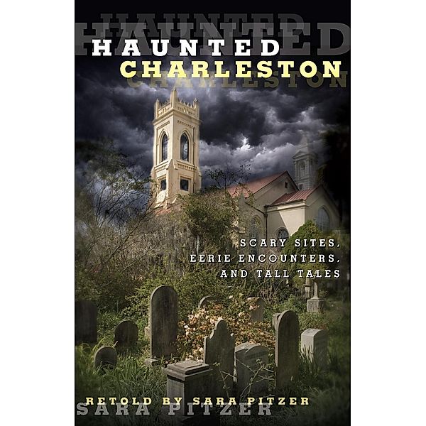 Haunted Charleston / Haunted, Sara Pitzer