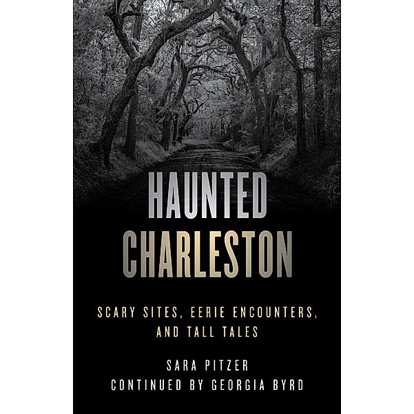 Haunted Charleston / Haunted, Sara Pitzer