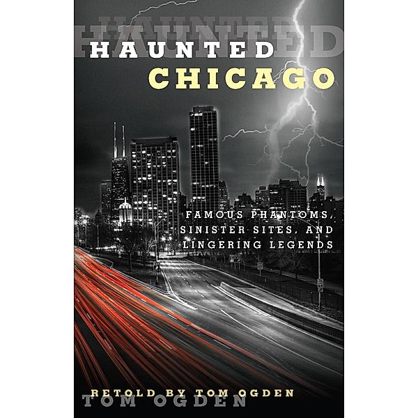 Haunted Chicago / Haunted, Tom Ogden