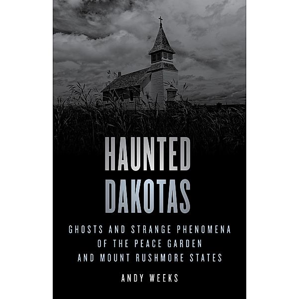 Haunted Dakotas / Haunted, Andy Weeks