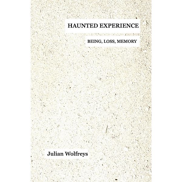 Haunted Experience, Julian Wolfreys