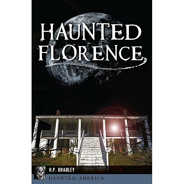 Haunted Florence, H. P. Bradley