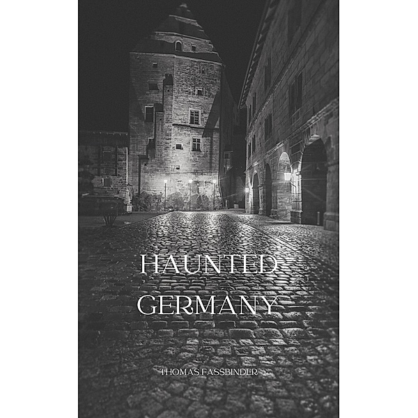 Haunted Germany, Thomas Faßbinder