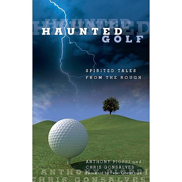 Haunted Golf / Haunted, Anthony Pioppi, Chris Gonsalves