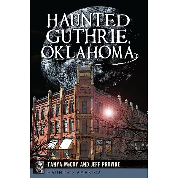 Haunted Guthrie, Oklahoma, Tanya McCoy