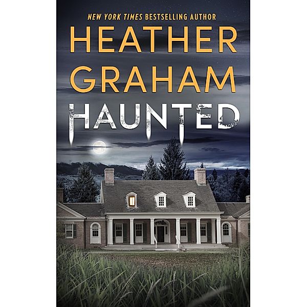 Haunted / Harrison Investigation, Heather Graham