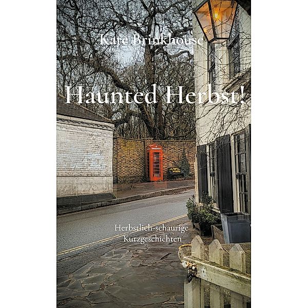 Haunted Herbst!, Kate Brinkhouse