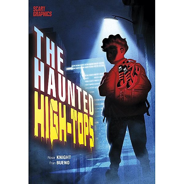 Haunted High-Tops / Raintree Publishers, Rosie Knight
