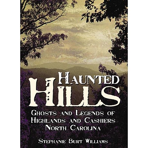 Haunted Hills, Stephanie Burt Williams