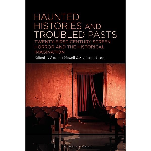 Haunted Histories and Troubled Pasts