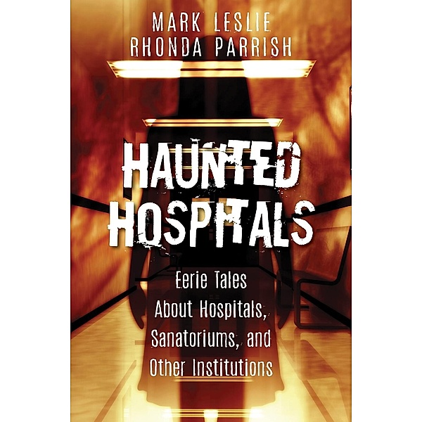 Haunted Hospitals, Mark Leslie, Rhonda Parrish