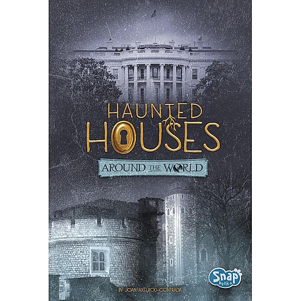 Haunted Houses Around the World, Joan Axelrod-Contrada