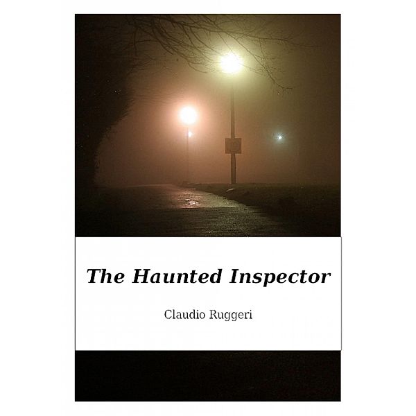 Haunted Inspector / Babelcube Inc., Claudio Ruggeri