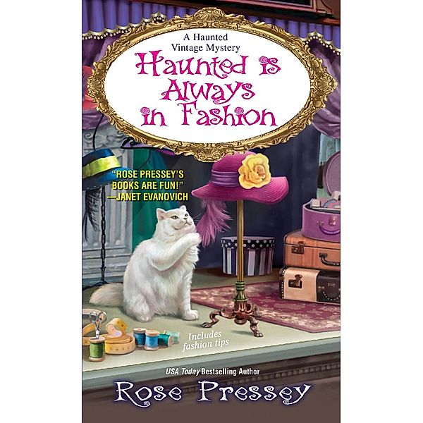 Haunted Is Always in Fashion / A Haunted Vintage Mystery Bd.4, Rose Pressey