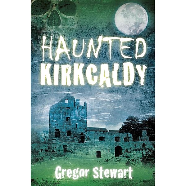 Haunted Kirkcaldy, Gregor Stewart