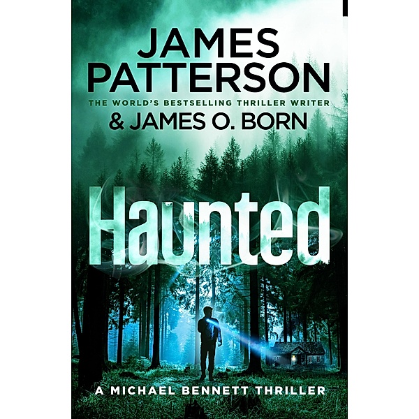 Haunted / Michael Bennett Bd.10, James Patterson